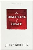 The Discipline of Grace (English Edition)