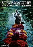 Steve McCurry: The Iconic Photograp