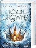 Frozen Crowns 1: Ein Kuss aus Eis und Schnee: Magischer Fantasy-Liebesroman über eine verbotene Liebe (1)