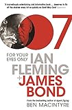 For Your Eyes Only: Ian Fleming and James B