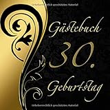 Gästebuch 30. Geburtstag: Vintage Gästebuch in edlem Schwarz und Gold I 60 Seiten für 30 geschriebene Glückwünsche, Widmungen und Fotos I außergewöhnliche Geschenkidee zum Geburtstag