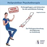 Heilpraktiker Psychotherapie: Prüfungsfragen und Antworten für die schriftliche Prüfung