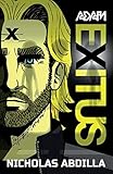 Adam Exitus: Book One: Book One: Adam X