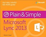 Microsoft Lync 2013 Plain & Simple (English Edition)