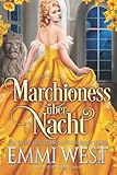Marchioness über Nacht: Historischer Lieb