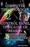 Computer Terminology 2: Control Panel Windows The Cause of Reason (English Edition)