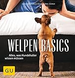Welpen-Basics: Alles, was Hundehalter wissen müsssen (GU Tier Spezial)