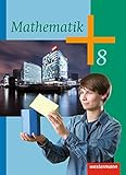 Mathematik - Ausgabe 2014 Sekundarstufe I: Schülerband 8 (Mathematik: Ausgabe 2014 für die Klassen 8-10 Sekundarstufe I)