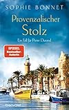 Provenzalischer Stolz: Ein Fall für Pierre Durand (Die Pierre-Durand-Krimis 7)