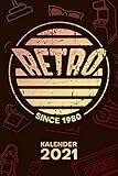 KALENDER 2021 A5: für Retro Fans - Oldschool Geburtstagsspruch Terminplaner mit DATUM - Retro Organizer für Termine - Wochenplaner von Januar bis Dezember - 1 Woche auf 2 Seiten mit Kalenderw