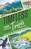 Timeless Trivia Volume Four: Trivia of the American Northwest: 1000 Questions About Alaska, Washington, Oregon, Montana, Idaho, and Wyoming (English Edition)