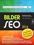 Bilder SEO 2018 - Suchmaschinenoptimierung für Bilder: Bilder optimieren für Websites und S