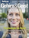 Psychologie als Beruf: Die wichtigsten Praxisfelder im Überblick (Gehirn&Geist Dossier)