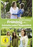 Frühling - Genieße jeden Augenblick