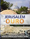 Jerusalém de Ouro: A Cidade Eterna (Portuguese Edition)