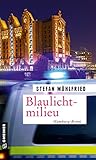 Blaulichtmilieu: Hamburg-Krimi (Kriminalkommissarin Marie Schwartz und Sanitäter Tim Roth 1)