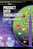 Product Data Management: A Strategic Persp