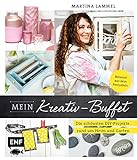 Mein Kreativ-Buffet: Die schönsten DIY-Projekte rund um Heim und Garten aus der TV-Sendung