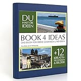 BOOK 4 IDEAS classic | Eine Reise durch Südamerika, Notizbuch, Bullet Journal mit Kreativitätstechniken und Bildern, DIN A5