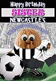 Geburtstagskarte für Schwester - Newcastle United - Fußball Sports N