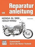 Honda GL 1000 - Gold Wing: 4 Zylinder (Reparaturanleitungen)