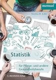 Statistik für Pflege- und andere Gesundheitsb