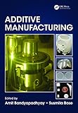 Additive Manufacturing (English Edition)