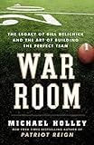 War Room: The Legacy of Bill Belichick and the Art of Building the Perfect Team (English Edition)