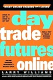 Day Trade Futures Online (English Edition)