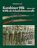 Karabiner 98k und K98k als Scharfschützenwaffe: 1934 bis 1945