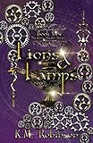 Lions and Lamps (Stealing Steam Series, Band 1)