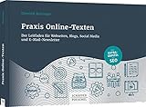 Praxis Online-Texten: Der Leitfaden für Webseiten, Blogs, Social Media und E-Mail-New