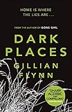 Dark Places: The New York Times bestselling phenomenon from the author of Gone G