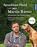Sprachkurs Hund mit Martin Rütter: Körpersprache und Kommunik