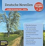 Deutsche Novellen - Klassiker to go: Tuch und Locke / Der Schmied seines Glücks / Das Amulett / Holunderblüte / Klassische Balladen. 6 CD