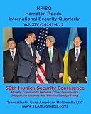 50th Munich Security Conference: Atlantic Community Debates Cyber Governance, Support for Ukraine, and German Foreign Policy: Hampton Roads International Security Quarterly, Vol. XIV, Nr. 2