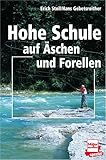 Hohe Schule auf Äschen und F