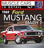 1969 Ford Mustang Mach 1: Muscle Cars In Detail No. 9 (English Edition)