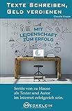 Texte schreiben, Geld verdienen: Seriös von zu Hause als Texter und Autor im Internet erfolg