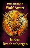 In den Drachenbergen: Drachenblut 4