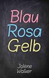 Blau Rosa Gelb