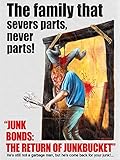 Junk Bonds: The Return of Junkbucket [OV]