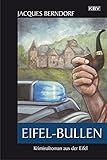 Eifel-Bullen: Der 22. Siggi-Baumeister-Krimi (KBV-Krimi)