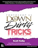 Adobe Photoshop CS Down & Dirty Tricks (English Edition)