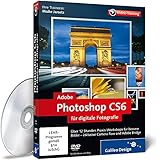 Adobe Photoshop CS6 für digitale Fotografie - Das Praxis-Training
