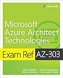 Exam Ref AZ-303 Microsoft Azure Architect Technologies (English Edition)