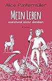 Mein Leben, manchmal leicht daneben: R