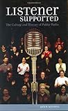 Listener Supported: The Culture and History of Public Radio (English Edition)