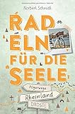 Rheinland – Pilgerwege. Radeln für die Seele: Wohlfü