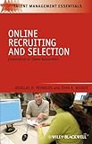 Reynolds, D: Online Recruiting and Selection: Innovations in Talent Acquisition (Talent Management Essentials)